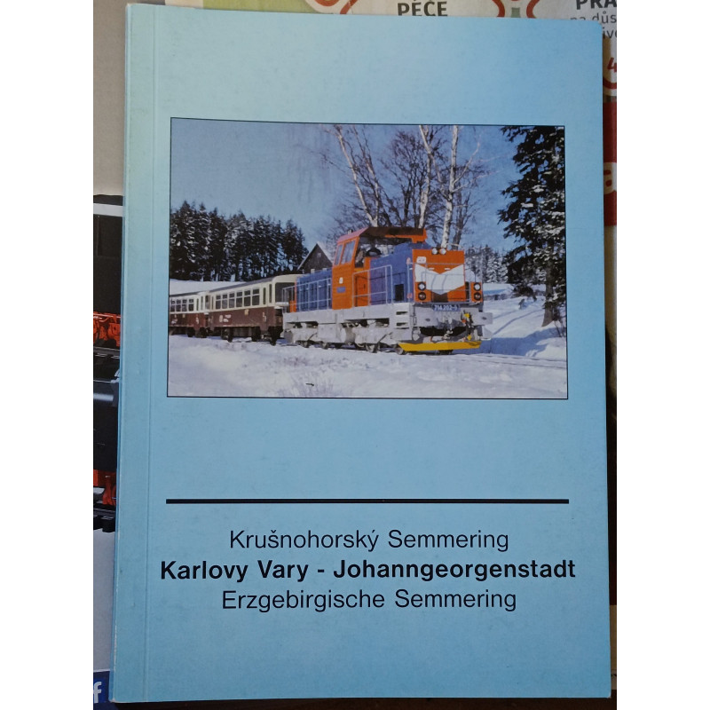 Krušnohorský Semering Karlovy Vary – Johanngeorgenstadt