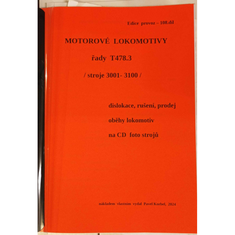 Motorové lokomotivy řady T478.3 (stroje 3001 - 3100) - dislokace, rušení, prodej, oběhy lokomotiv (P.Boris Korbel)