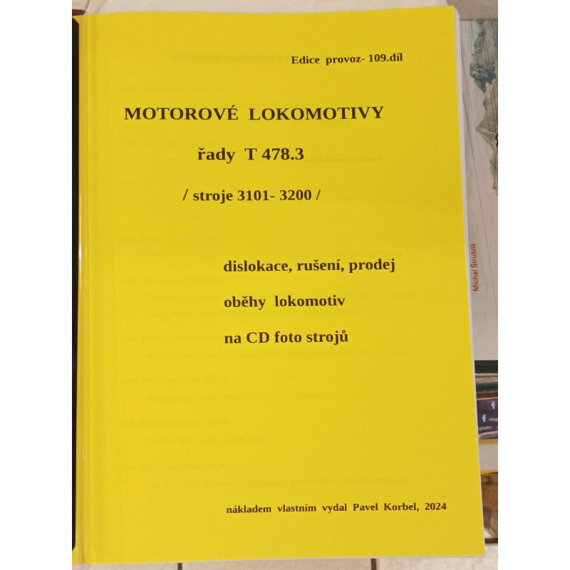Motorové lokomotivy řady T478.3 (stroje 3101 - 3200) - dislokace, rušení, prodej, oběhy lokomotiv (P.Boris Korbel)