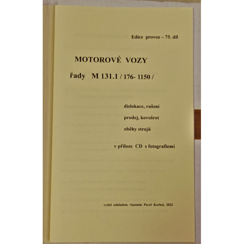 Motorové vozy řady M131.1 (1151 - 1230) - dislokace, rušení, prodej, kovošrot, oběhy strojů, (P.Boris Korbel)