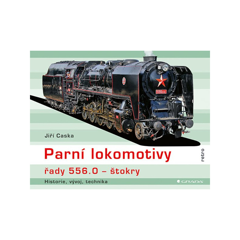 Parní lokomotivy řady 556.0 - štokry - historie, vývoj, technika