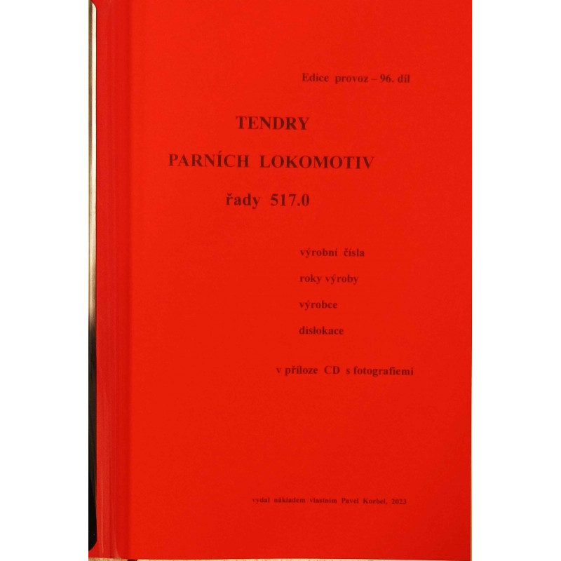 Tenders for 517.0 series steam locomotives – serial numbers, years of manufacture, manufacturer, location (P. Boris Korbel)
