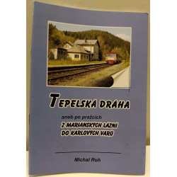 The Tepelská Railway, or...