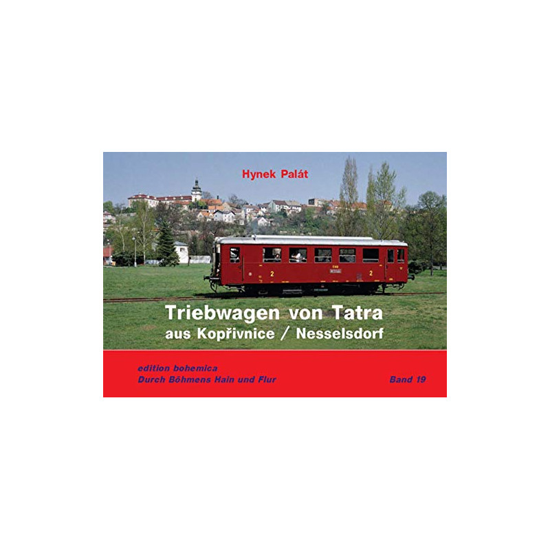 Triebwagen von Tatra aus Kopřivnice / Nesselsdorf Band 19 (Photo book)