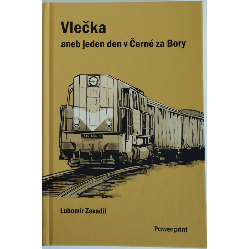 Vlečka aneb jeden den v Černé za Bory (Lubomír Zavadil)