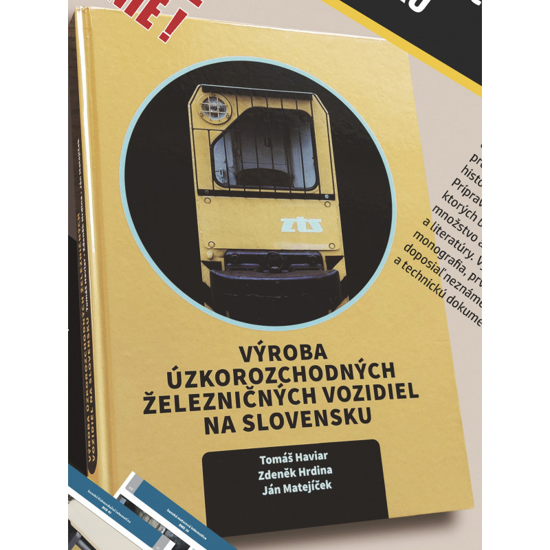 Výroba úzkorozchodných železničních vozidiel na Slovensku (druhé doplněné vydání)