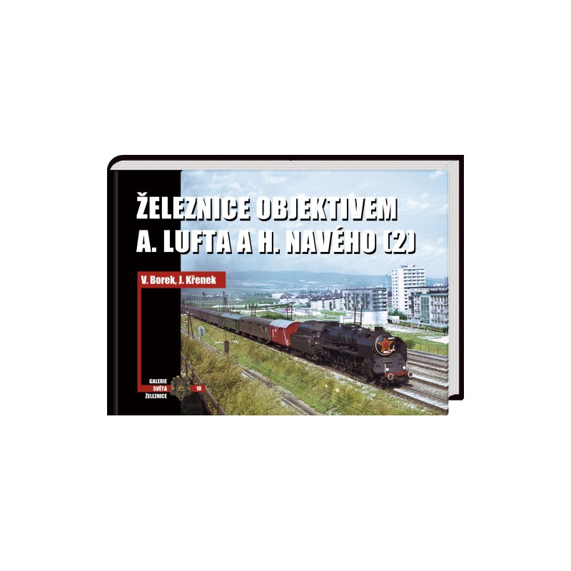 Železnice objektivem A. Lufta a H. Navého 2