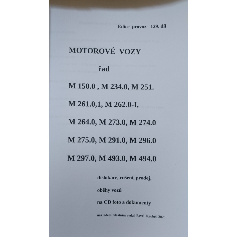 Motorové vozy řad M150.0, M234. 0, M251., M261.0,1, M262.0 - 1, M264.0, M273.0, M274.0, M275.0, M291.0, M296.0, M297.0, M493.0