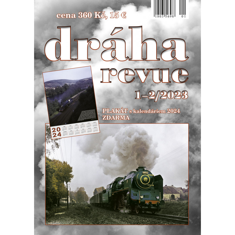 Dráha Revue 1-2/2023 - rozšířené vydání obsahuje články od autorů: L. Lososa, Z.Bauera, K.Zeithammera, J.Kocourka a B.Sk