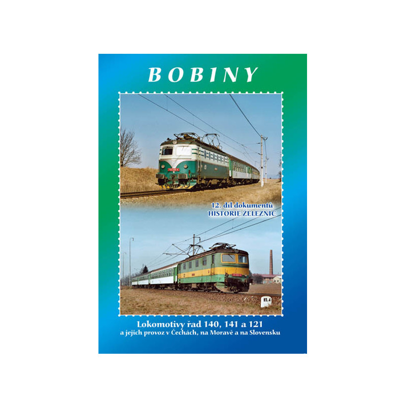 Bobiny (lok. řady 140, 141, 121 a jejich provoz) 64 min., DVD