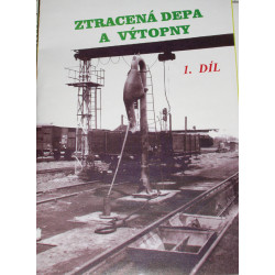 Ztracená depa a výtopny -...