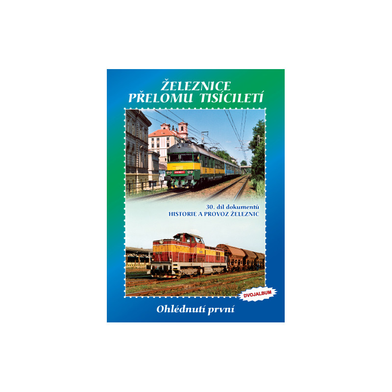 Železnice na přelomu tisíciletí - Ohlednutí první (2x DVD), archivní záběry z let 1999 až 2007, DVD