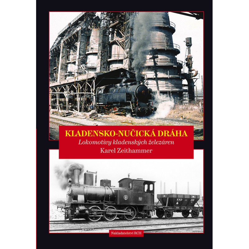 Kladno Region – Nučice Railway, Locomotives of the Kladno Ironworks