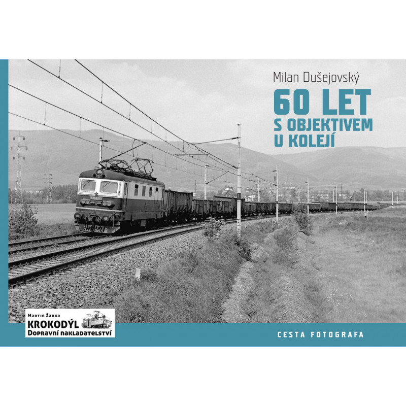 Milan Dušejovský – 60 years with a camera lens by the railroad tracks (a photographer's journey)