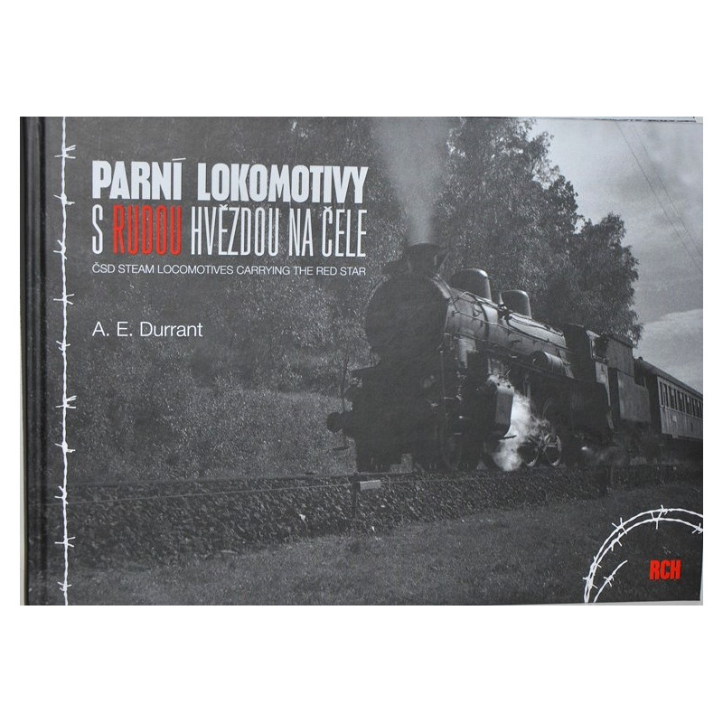 Steam locomotives with a red star on the front - ČSD steam locomotives carrying the red star (A.E.Durrant)