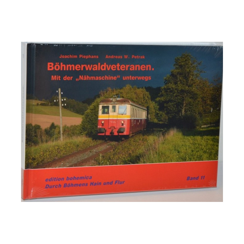 Bohmerwaldveteranen - Mit der "Nahmaschine" unterwegs, Band 1 (Foto kniha)