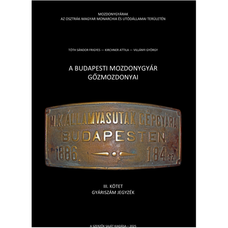 Budapest Locomotive Production and Its Steam Locomotives Part 3 – List of Production Numbers