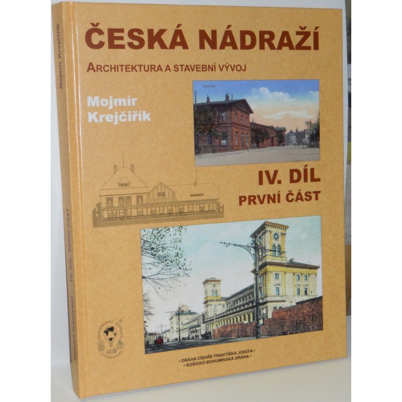 Czech Railway Stations – Architecture and Construction Development       Part IV – Section 1