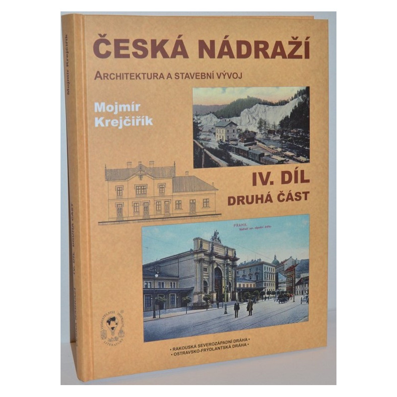 Česká nádraží - Architektura a stavební vývoj       IV.díl - 2. část