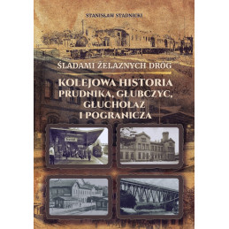 Śladami żelaznych dróg -...