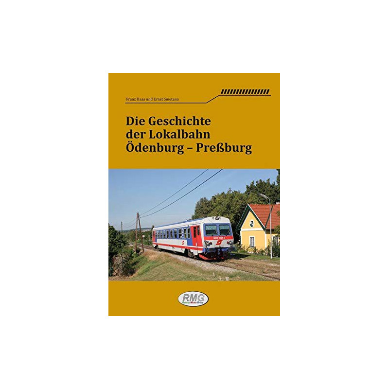 The History of the Odenburg–Pressburg (Bratislava) Local Railway