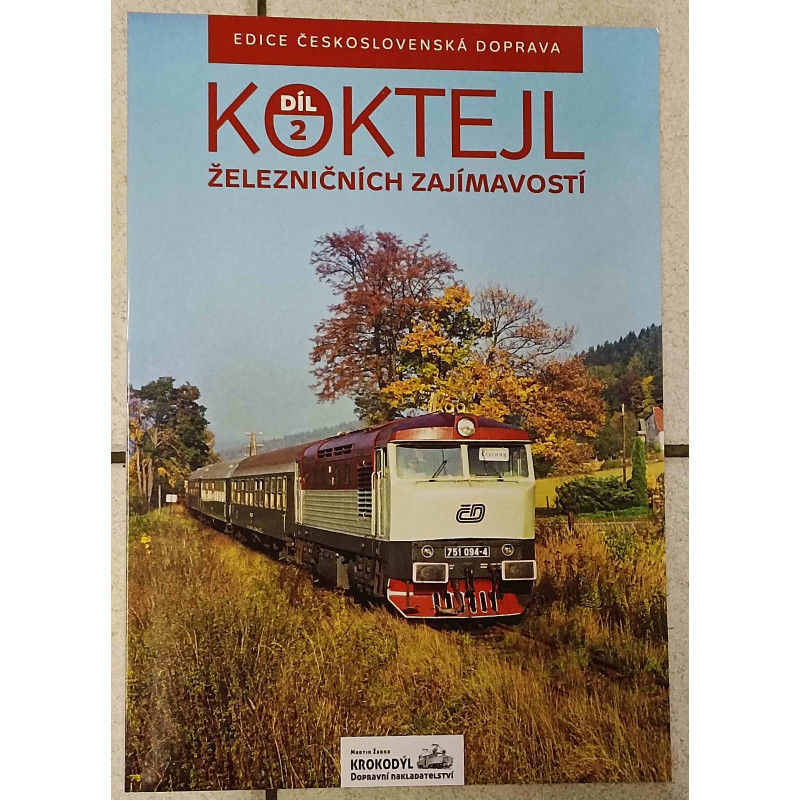Koktejl železničních zajímavostí 2.díl