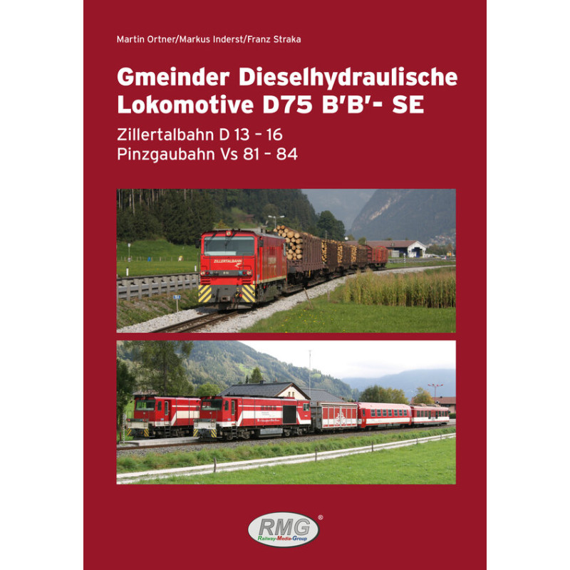 Gmeinder Dieselhydraulische Lokomotive D75 B’B’ - SE LUPO Gmeinder-Loks im Zillertal und Pinzgau