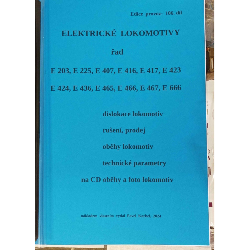 Elektrické lokomotivy řad E 203, E 225, E 407, E 416, E 417, E 423, E424, E 436, E 465, E 466, E467, E 666 - dislokace,