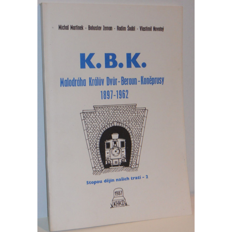 K.B.K.     Malodráha Králův Dvůr - Beroun - Koněprusy