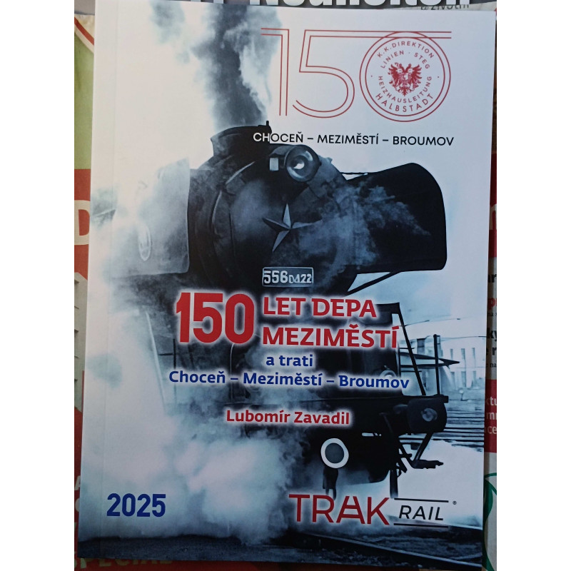 150 years of the Choceň–Meziměstí–Broumov railway line, 150 years of the Meziměstí depot